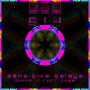 Sensitive Delays by Giuliano Rodrigues