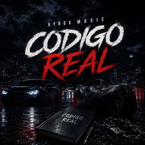 Codigo Real by Kyrox Music