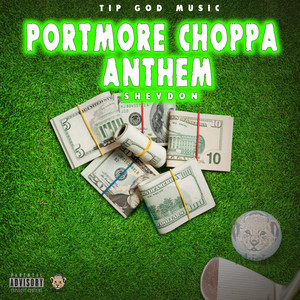 Portmore Choppa Anthem
