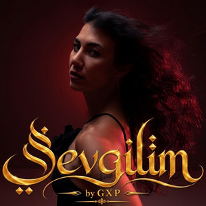SEVGILIM by GXP