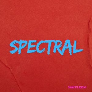 Spectral by NIKITA KING