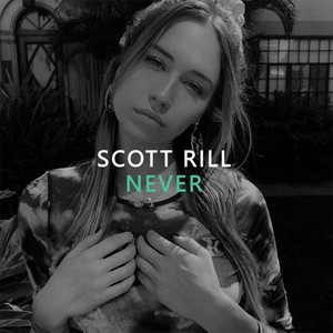 Never by Scott Rill