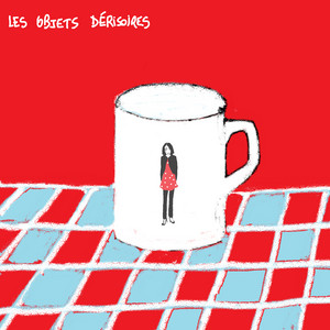 Les Objets Dérisoires by Maroussia