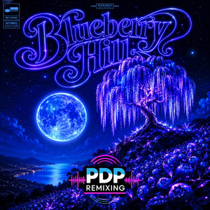 Blueberry Hill by PDP Remixing