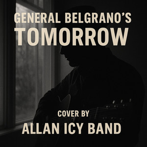 Tomorrow Cover by Allan Icy Band by General Belgrano
