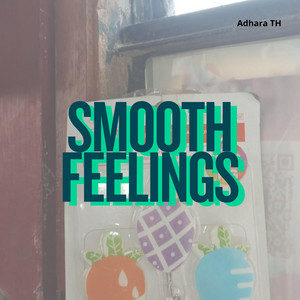 SMOOTH FEELINGS by KHELLY Pr