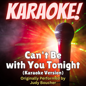 Singer's Best - Can't Be with You Tonight (Karaoke Version Originally Performed by Judy Boucher)