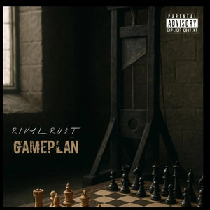 Gameplan by RiVal Ru$t