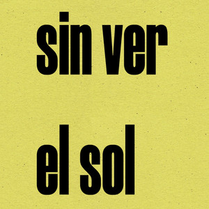 sin ver el sol by Davis Anthony