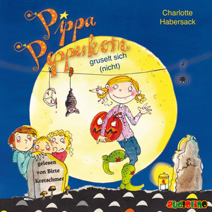 gruselt sich (nicht) [Pippa Pepperkorn 7]