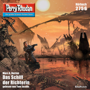 Das Schiff der Richterin - Perry Rhodan - Erstauflage 2756 (Ungekürzt)
