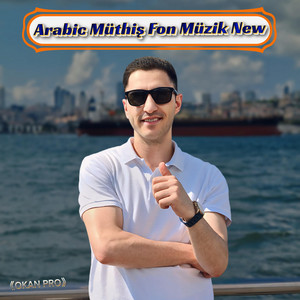 Okan Pro - Arabic Müthiş Fon Music New