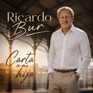 Carta a Mi Hija by Ricardo Bur