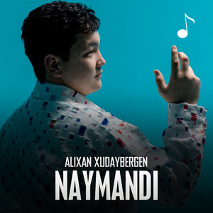 Alixan Xudaybergen - Naymandi