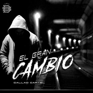 El Gran Cambio by Callao Cartel