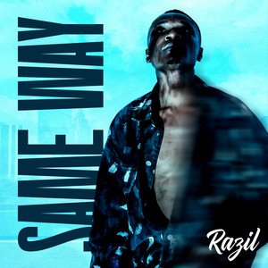 Same Way - Extended Mix by Razil