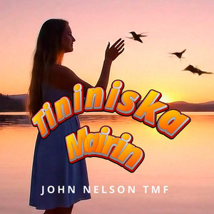 John Nelson TMF - Tininiska Mairin