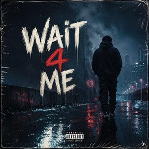 WAIT 4 ME by CHISCO PELE