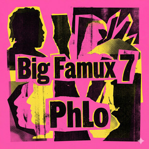 Phlo by Big Famux 7
