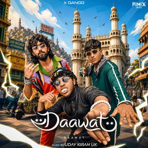 DAAWAT by X GANGG, Uday Kiran UK