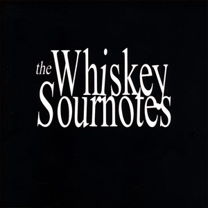 The Whiskey Sournotes | Spotify