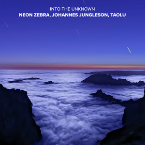 Into the Unknown by Neon Zebra, Johannes Jungleson, Taolu