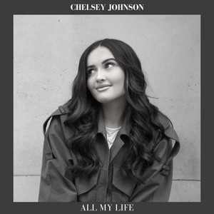 All My Life by Chelsey Johnson