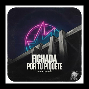 Fichada De Tu Piquete by Alex Cross