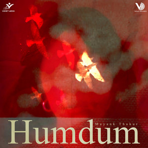 Humdum by Mayank Thakur