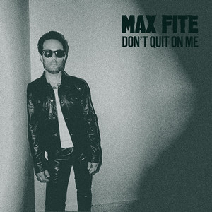 Don't Quit On Me