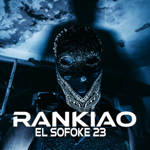 Rankiao by EL SOFOKE 23