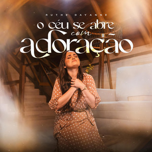 O Céu Se Abre Com Adoração