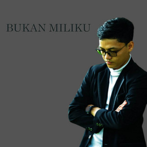 Bukan Miliku