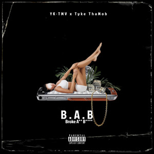 B.A.B. by YK-TMV, Tyke ThaMob