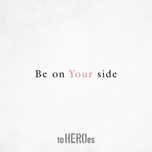 to HEROes - Be on Your side