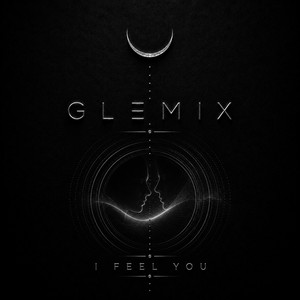 I Feel You by GLemix