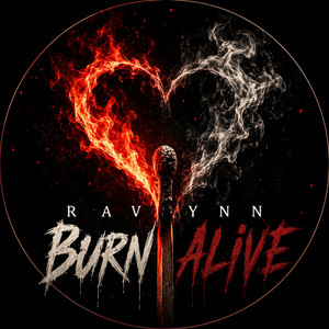 Burn Alive by Ravynn