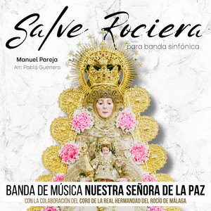 Banda de Música "Ntra. Sra. de la Paz" - Salve Rociera