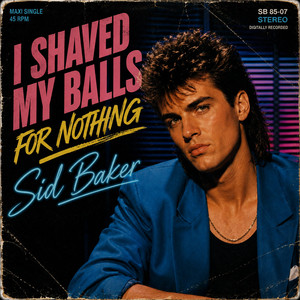 I Shaved My Balls For Nothing (1989) ‑「シングル」by Lost Vinyl