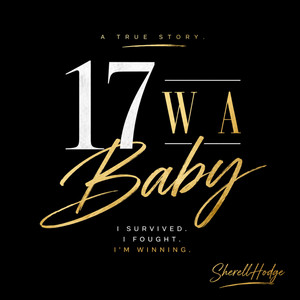 17 w a Baby by SherellHodge
