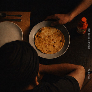Hot Sauce in Punjab by TJ Grewal