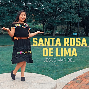 Jesús Maribel - Santa Rosa de Lima