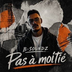 Pas à moitié by B-Soundz