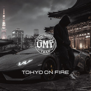 Tokyo on Fire by ONI MODE TRAP