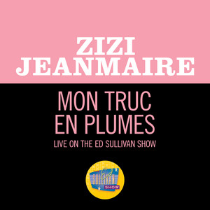Mon Truc En Plumes - Live On The Ed Sullivan Show, January 10, 1965