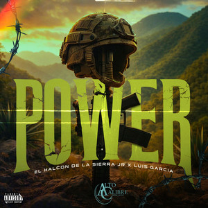 POWER by El Halcon De La Sierra Jr, Luis García