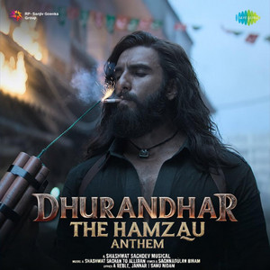 Dhurandhar (The Hamza Anthem)