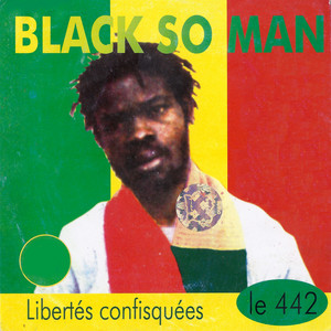 Black So Man - Libertés confisquées