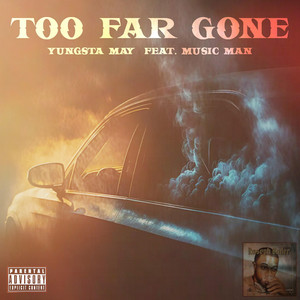 Too Far Gone