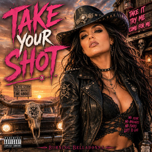 Take Your Shot by Burning Belladonna
